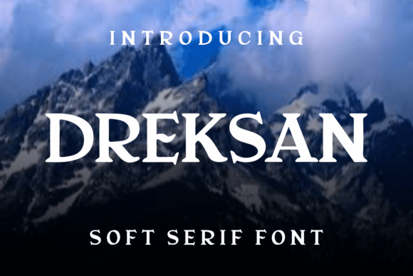 Dreksan: A Stylish Serif for Digital Campaigns