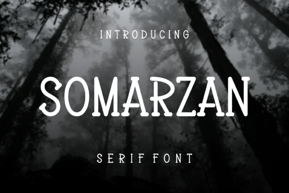 Somarzan: A Stylish Serif Font for Makers
